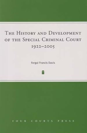 Seller image for History And Development of the Special Criminal Court, 1921-2005 for sale by GreatBookPrices