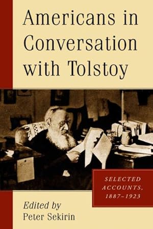 Seller image for Americans in Conversation With Tolstoy : Selected Accounts, 1887?1923 for sale by GreatBookPrices