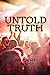 Immagine del venditore per Untold Truth [Soft Cover ] venduto da booksXpress