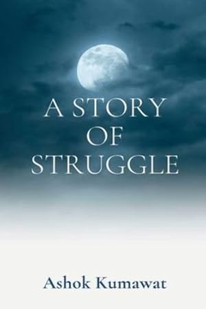 Image du vendeur pour A Story of Struggle [Soft Cover ] mis en vente par booksXpress