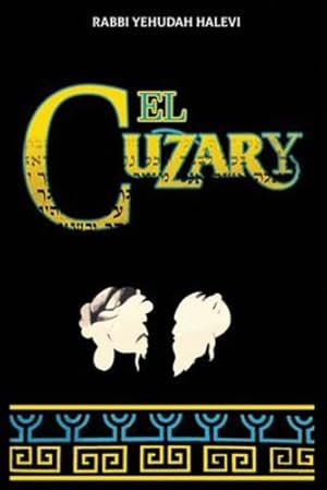 Seller image for El Cuzary: Libro de la prueba y de la demostracion en defensa del Judaismo (Spanish Edition) by Halevi, Yehuda [Paperback ] for sale by booksXpress