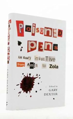 Seller image for Poisoned Pens. Literary Invective from Amis to Zola for sale by Adelaide Booksellers