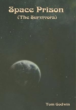 Seller image for Space Prison (The Survivors) by Godwin, Tom [Hardcover ] for sale by booksXpress