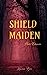 Seller image for Shield Maiden [Soft Cover ] for sale by booksXpress