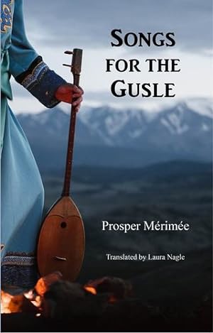 Seller image for Songs for the Gusle by Mérimée, Prosper [Paperback ] for sale by booksXpress