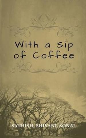 Seller image for With a Sip of Coffee [Soft Cover ] for sale by booksXpress