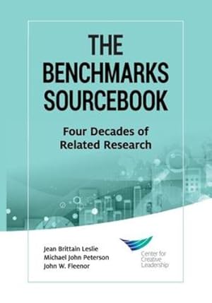 Imagen del vendedor de The Benchmarks Sourcebook: Four Decades of Related Research by Leslie, Jean Brittain, Peterson, Michael John, Fleenor, John W [Paperback ] a la venta por booksXpress