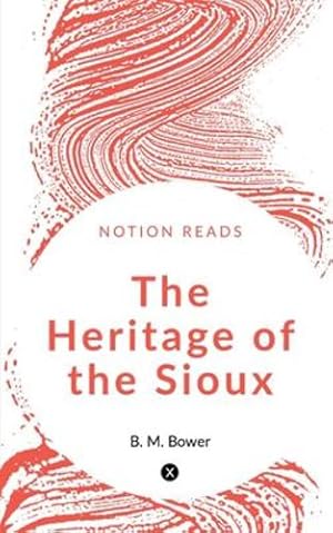 Imagen del vendedor de The Heritage of the Sioux [Soft Cover ] a la venta por booksXpress