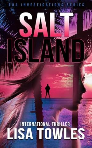 Seller image for Salt Island (E&a Investigations) by Towles, Lisa [Hardcover ] for sale by booksXpress