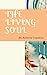 Seller image for The Living Soul [Soft Cover ] for sale by booksXpress