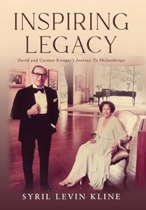 Immagine del venditore per Inspiring Legacy: David and Carmen Kreeger's Journey To Philanthropy [Hardcover ] venduto da booksXpress