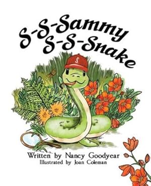 Immagine del venditore per S-S-Sammy S-S-Snake by Goodyear, Nancy [Paperback ] venduto da booksXpress