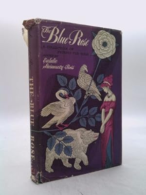 Seller image for The Blue Rose: a Collection of Stories for Girls for sale by ThriftBooksVintage