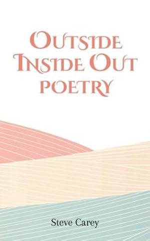 Immagine del venditore per Outside Inside Out - Poetry [Soft Cover ] venduto da booksXpress
