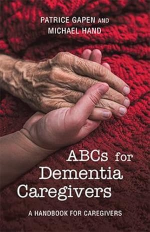 Bild des Verkufers fr Abcs for Dementia Caregivers: A Handbook for Caregivers [Soft Cover ] zum Verkauf von booksXpress