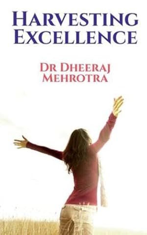 Seller image for Harvesting Excellence by Mehrotra, Dheeraj [Paperback ] for sale by booksXpress