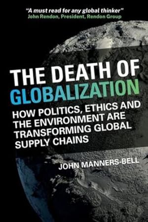 Seller image for The Death of Globalization by Manners-Bell, John [Paperback ] for sale by booksXpress