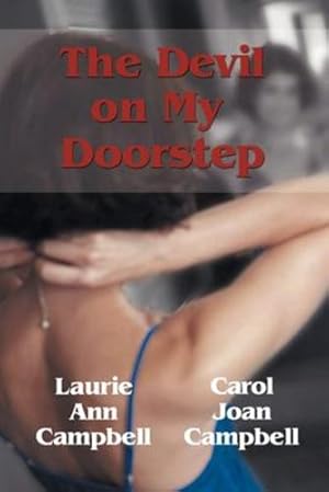 Seller image for The Devil on My Doorstep by Campbell, Carol Joan [Paperback ] for sale by booksXpress