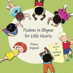 Seller image for Psalms in Rhyme for Little Hearts by Wyland, Donna [Paperback ] for sale by booksXpress