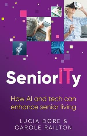 Seller image for SeniorITy: How AI and tech can enhance senior living [Soft Cover ] for sale by booksXpress