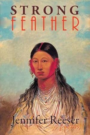 Seller image for Strong Feather: Poems by Reeser, Jennifer [Paperback ] for sale by booksXpress