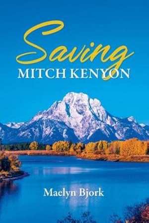 Image du vendeur pour Saving Mitch Kenyon by Bjork, Maelyn [Paperback ] mis en vente par booksXpress