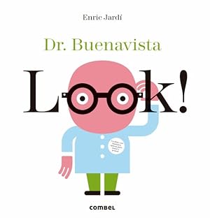 Bild des Verkufers fr Look! Dr. Buenavista / Look! Dr. Buenavista -Language: spanish zum Verkauf von GreatBookPricesUK
