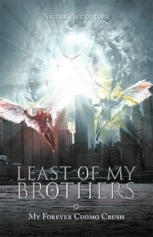 Seller image for Least of My Brothers: My Forever Cuomo Crush [Soft Cover ] for sale by booksXpress