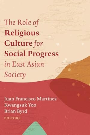 Seller image for The Role of Religious Culture for Social Progress in East Asian Society [Soft Cover ] for sale by booksXpress