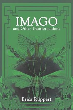 Bild des Verkufers fr Imago and Other Transformations by Ruppert, Erica [Paperback ] zum Verkauf von booksXpress