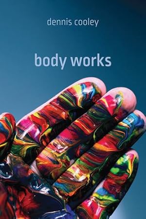 Seller image for body works (Brave & Brilliant) by cooley, dennis [Hardcover ] for sale by booksXpress