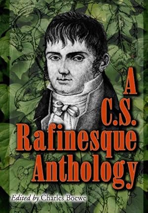 Imagen del vendedor de C.S. Rafinesque Anthology a la venta por GreatBookPrices