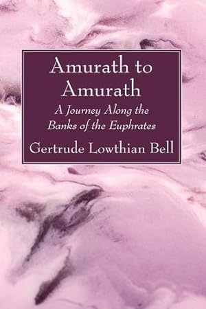 Seller image for Amurath to Amurath by Bell, Gertrude Lowthian [Hardcover ] for sale by booksXpress