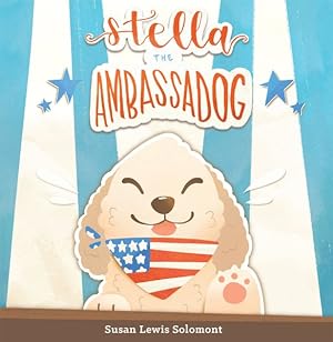 Imagen del vendedor de Stella the Ambassadog a la venta por GreatBookPrices