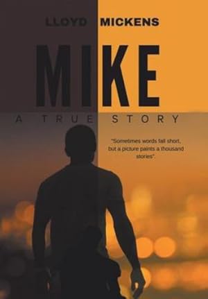 Immagine del venditore per Mike by Mickens, Lloyd [Hardcover ] venduto da booksXpress