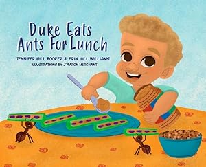 Bild des Verkufers fr Duke Eats Ants For Lunch by Hill Booker, Jennifer, Hill Williams, Erin [Paperback ] zum Verkauf von booksXpress