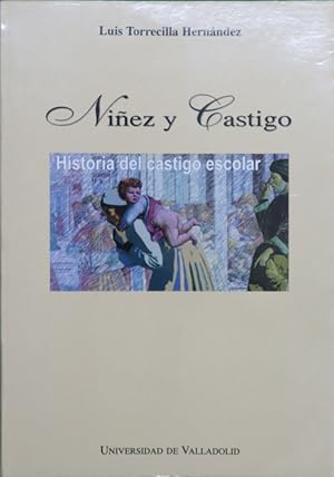 Bild des Verkufers fr Niez y castigo historia del castigo escolar zum Verkauf von Librera Alonso Quijano