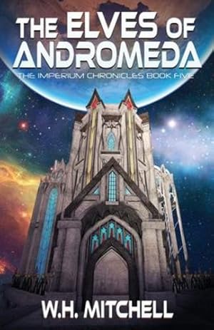 Imagen del vendedor de The Elves of Andromeda (The Imperium Chronicles) [Soft Cover ] a la venta por booksXpress