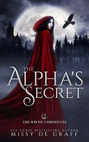 Seller image for The Alpha's Secret: a Forbidden Shifter Romance (The Raven Chronicles) by De Graff, Missy [Paperback ] for sale by booksXpress