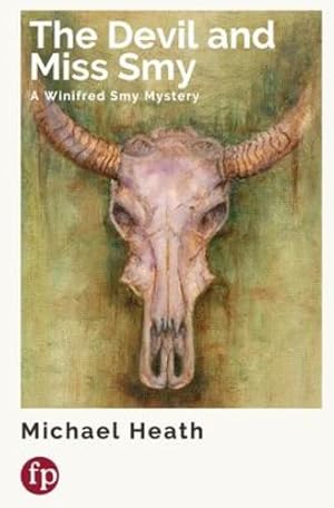 Seller image for The Devil and Miss Smy: A Winifred Smy Mystery by Heath, Michael [Paperback ] for sale by booksXpress