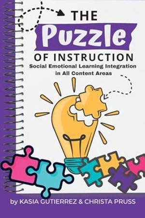 Immagine del venditore per The Puzzle of Instruction: Social Emotional Learning Integration in All Content Areas [Soft Cover ] venduto da booksXpress