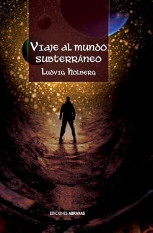 Imagen del vendedor de Viaje al mundo subterrneo -Language: spanish a la venta por GreatBookPrices