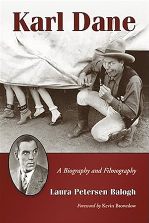 Seller image for Karl Dane : A Biography and Filmography for sale by GreatBookPrices