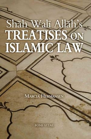 Immagine del venditore per Shah Wali Allah's Treatises on Islamic Law venduto da GreatBookPrices