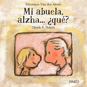 Bild des Verkufers fr Mi abuela, alzha? qu? -Language: spanish zum Verkauf von GreatBookPrices