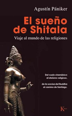 Imagen del vendedor de El Sueno de Shitala / The Dream of Shitala : Viaje al mundo de las religiones / Journey to the World of Religions -Language: Spanish a la venta por GreatBookPrices