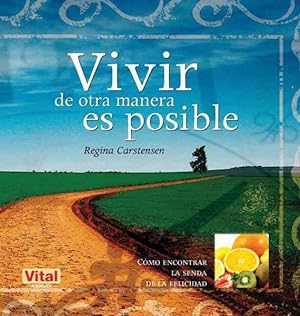 Bild des Verkufers fr Vivir de otra manera es posible / It?s Possible to Live Differently -Language: Spanish zum Verkauf von GreatBookPrices