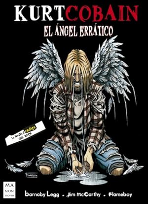 Image du vendeur pour Kurt Cobain : El ngel Errtico/ the Erratic Angel -Language: spanish mis en vente par GreatBookPrices
