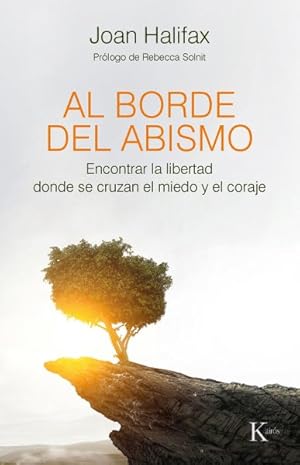Seller image for Al borde del abismo : Encontrar la libertad donde se cruzan el miedo y el coraje -Language: spanish for sale by GreatBookPrices