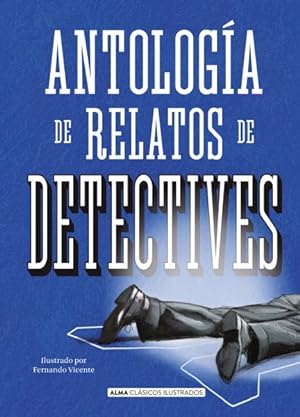 Imagen del vendedor de Antologa de relatos de detectives/ Anthology of Detective Stories -Language: spanish a la venta por GreatBookPrices